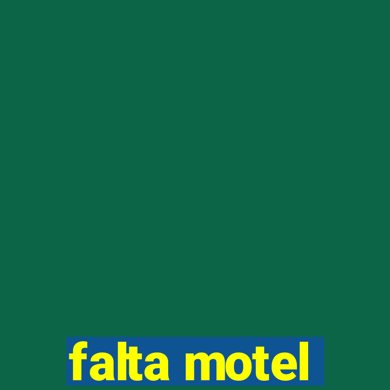 falta motel